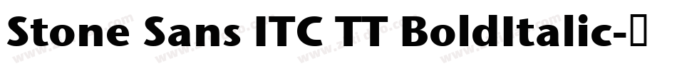 Stone Sans ITC TT BoldItalic字体转换